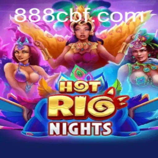 Explorando o Vibrante Mundo de HotRioNights da 88CBF.COM