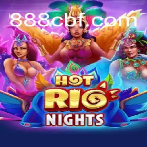 Explorando o Vibrante Mundo de HotRioNights da 88CBF.COM